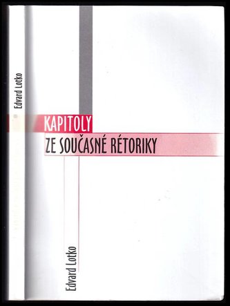 KAPITOLY ZE SOUČASNÉ RÉTORIKY