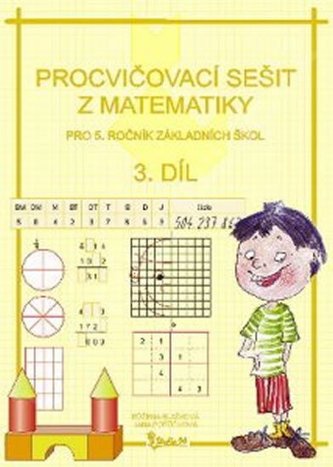 Procvičovací sešit z matematiky pro 5. ročník základních škol (3. díl)