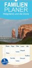 Helgoland und die Düne - Familienplaner hoch (Wandkalender 2020 , 21 cm x 45 cm, hoch)