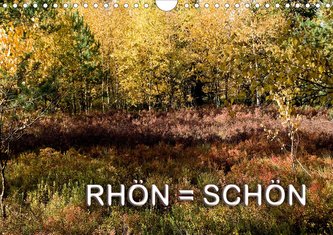 RHÖN = SCHÖN (Wandkalender 2020 DIN A4 quer)