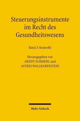 Steuerungsinstrumente im Recht des Gesundheitswesens