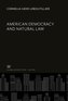 American Democracy and Natural Law