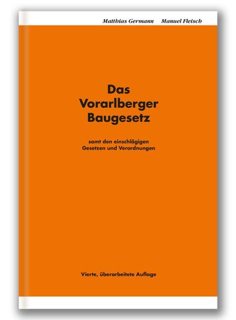 Das Vorarlberger Baugesetz