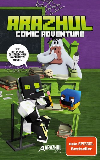 Wie ich in der Geisterschule nachsitzen musste - Ein Arazhul-Comic-Adventure