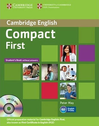 Compact First: Student´s Pack (Student´s Book without Answers with CD-ROM, Workbook without Answers with Audio CD)