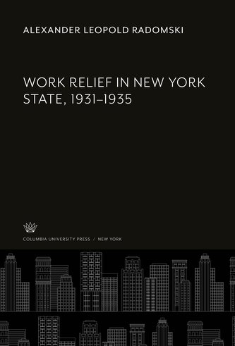 Work Relief in New York State, 1931-1935