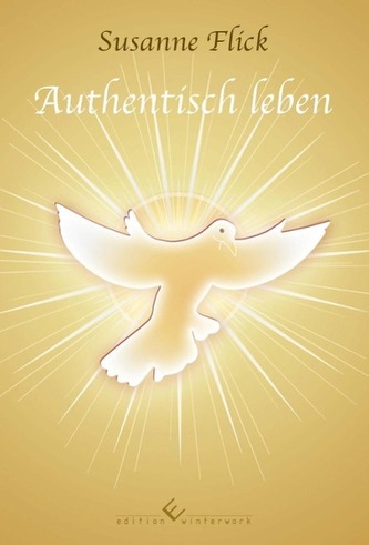 Authentisch leben