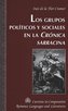 Los grupos políticos y sociales en la Crónica sarracina
