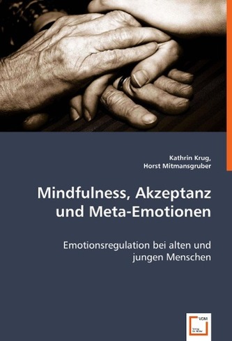 Mindfulness, Akzeptanz und Meta-Emotionen