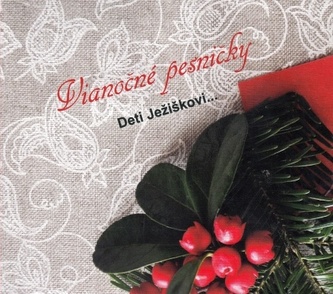 Deti Ježiškovi...: Vianočné pesničky