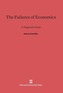 The Failures of Economics