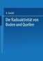 Die Radioaktivität von Boden und Quellen