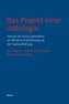 Das Projekt einer >Idéologie