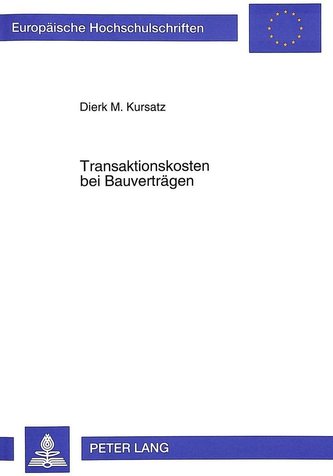 Transaktionskosten bei Bauverträgen