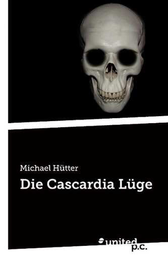 Die Cascardia Lüge