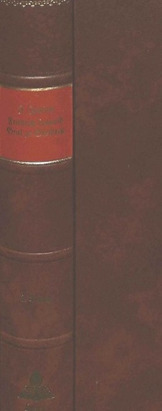 Friedrich Leopold Graf zu Stolberg: Grösstenteils aus dem bisher noch ungedruckten Familiennachlass dargestellt von Johannes Jan