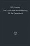 Die Physik und ihre Bedeutung für die Menschheit