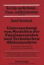 Untersuchung von Modellen der Fundamentalen und Technischen Aktienanalyse