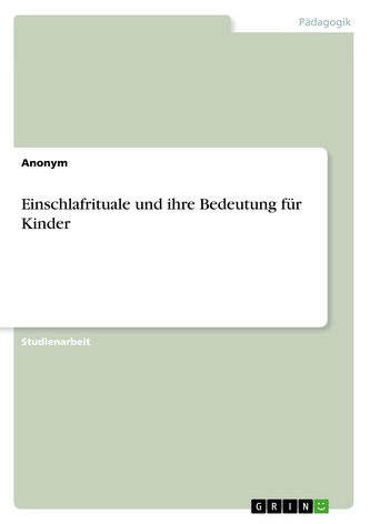 Einschlafrituale und ihre Bedeutung für Kinder