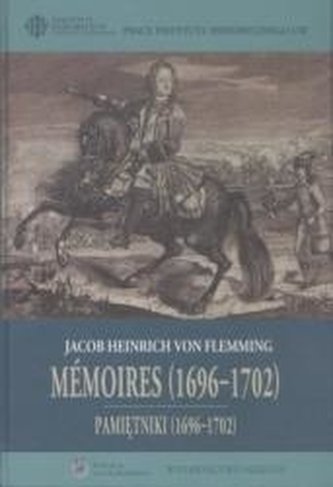 Pamiętniki (1696-1702). Memoires (1696-1702)