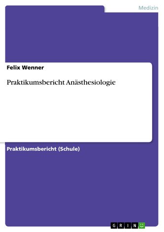 Praktikumsbericht Anästhesiologie