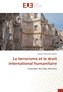 Le terrorisme et le droit international humanitaire
