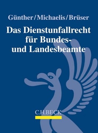 Das Dienstunfallrecht für Bundes- und Landesbeamte