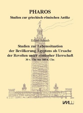 Studien zur Lebenssituation der Bevölkerung Ägyptens als Ursache der Revolten unter römischer Herrschaft