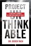Project Unthinkable: A Doctor's Gamble to Save Millions of Lives