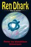 Ren Dhark - Weg ins Weltall 96: Reise ins blassblaue Universum