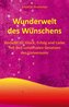 Wunderwelt des Wünschens