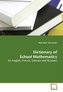 Dictionary of School Mathematics