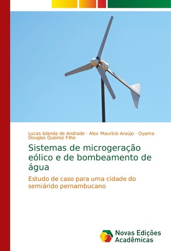 Sistemas de microgeração eólico e de bombeamento de água