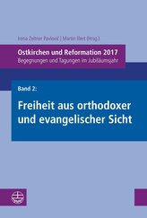 Ostkirchen und Reformation 2017, Band 2