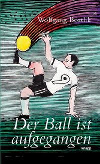 Der Ball ist aufgegangen