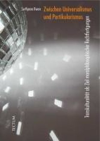 Zwischen Universalismus und Partikularismus