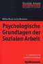 Psychologische Grundlagen der Sozialen Arbeit