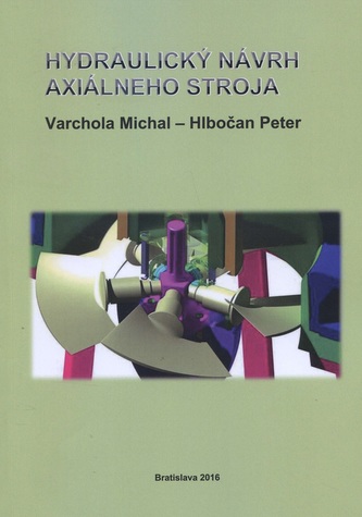 Hydraulický návrh axiálneho stroja Hydraulický návrh axiálneho stroja