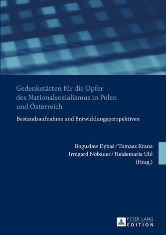Gedenkstätten für die Opfer des Nationalsozialismus in Polen und Österreich