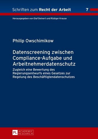 Datenscreening zwischen Compliance-Aufgabe und Arbeitnehmerdatenschutz
