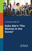 A Study Guide for Kobo Abe's \"The Woman in the Dunes\"
