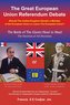 The Great European Union Referendum Debate: Should the United Kingdom Remain a Member of the European Union or Leave the Europea