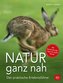 Natur ganz nah