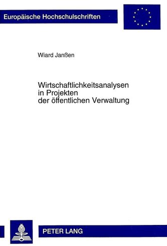Wirtschaftlichkeitsanalysen in Projekten der öffentlichen Verwaltung