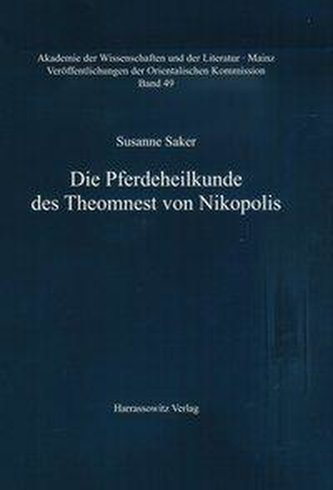 Die Pferdeheilkunde des Theomnest von Nikopolis