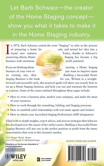 Building a Successful Home Staging Business: Proven Strategies from the Creator of Home Staging