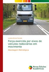 Força exercida por eixos de veículos rodoviários em movimento