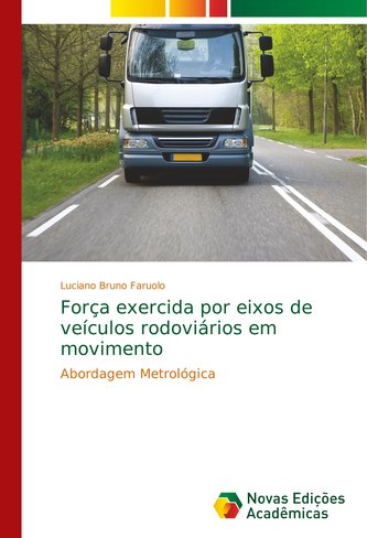 Força exercida por eixos de veículos rodoviários em movimento