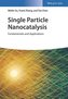 Single Particle Nanocatalysis