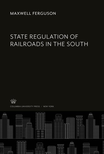State Regulation of Railroads in the South